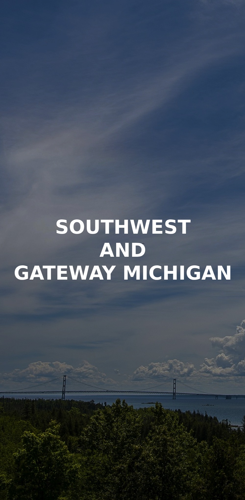 Southwest and Gateway Michigan